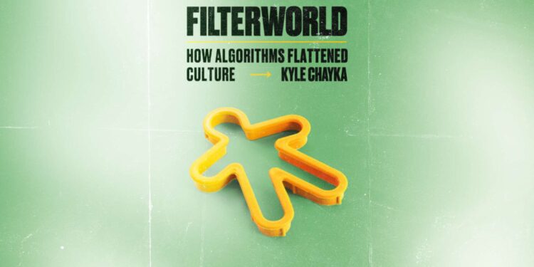 ‘Filterworld’ Is a Confused Critique of Algorithms