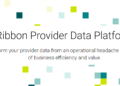 Ribbon Health Launches First-Of-Its-Kind Provider Data Platform to Unlock Cost Savings and Value for Healthcare Enterprises –