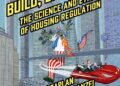 The Science and Ethics of Housing Regulation”