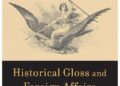 New Book on Historical Gloss and Foreign Affairs, Part II