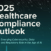 Healthcare Compliance Professionals Grapple with Mounting Risks