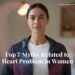Myths Related to Heart Problem in Women