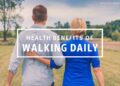 Amazing Health Benefits of Walking Daily You Need to Know