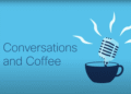 The Future of Financial Services. Coffee and Conversations Podcast.