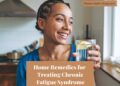 Home remedies for treating chronic fatigue naturally