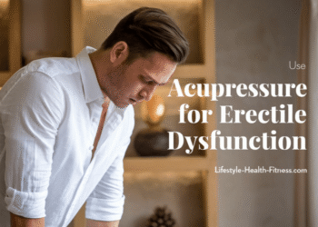 Use acupressure for erectile dysfunction for best results