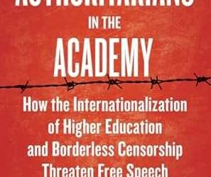 Sarah McLaughlin (FIRE) on “Authoritarians in the Academy: How the Internationalization of Higher Education and Borderless Censorship Threaten Free Speech,”