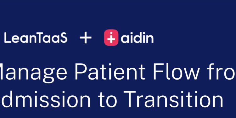 LeanTaaS Acquires Care Transition Platform Aidin to Expand iQueue for Inpatient Flow